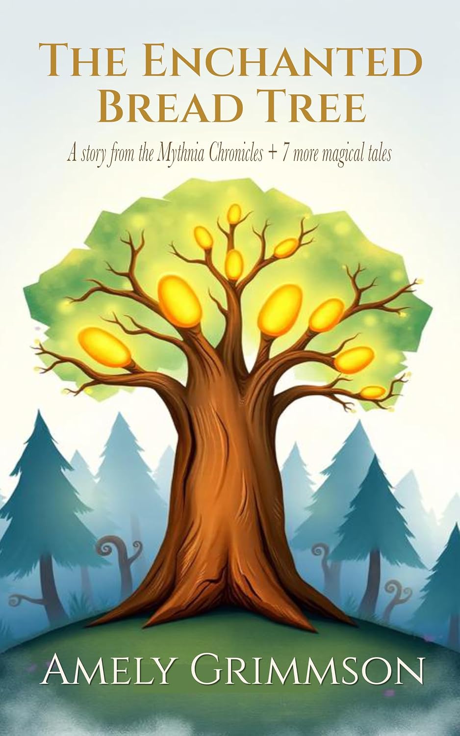 Cover The Enchanted Bread Tree von Amely Grimmson